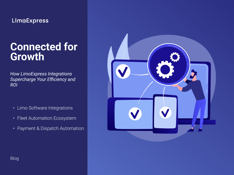 Connected for Growth: How LimoExpress Integrations Supercharge Your Efficiency and ROI