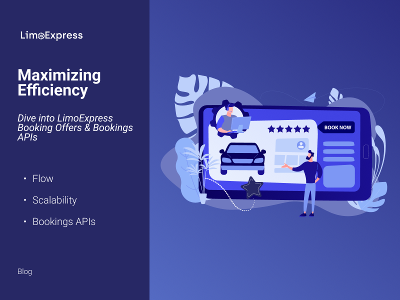 Maximizing Efficiency: Dive into LimoExpress Booking Offers & Bookings APIs