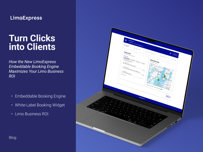 Turn Clicks into Clients: How the New LimoExpress Embeddable Booking Engine Maximizes Your Limo Business ROI