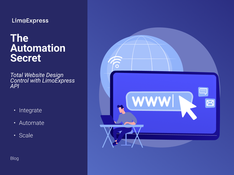 The Automation Secret: Total Website Design Control with LimoExpress API