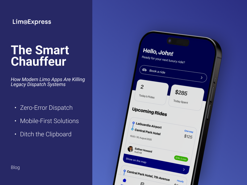 The Smart Chauffeur: How Modern Limo Apps Are Killing Legacy Dispatch Systems